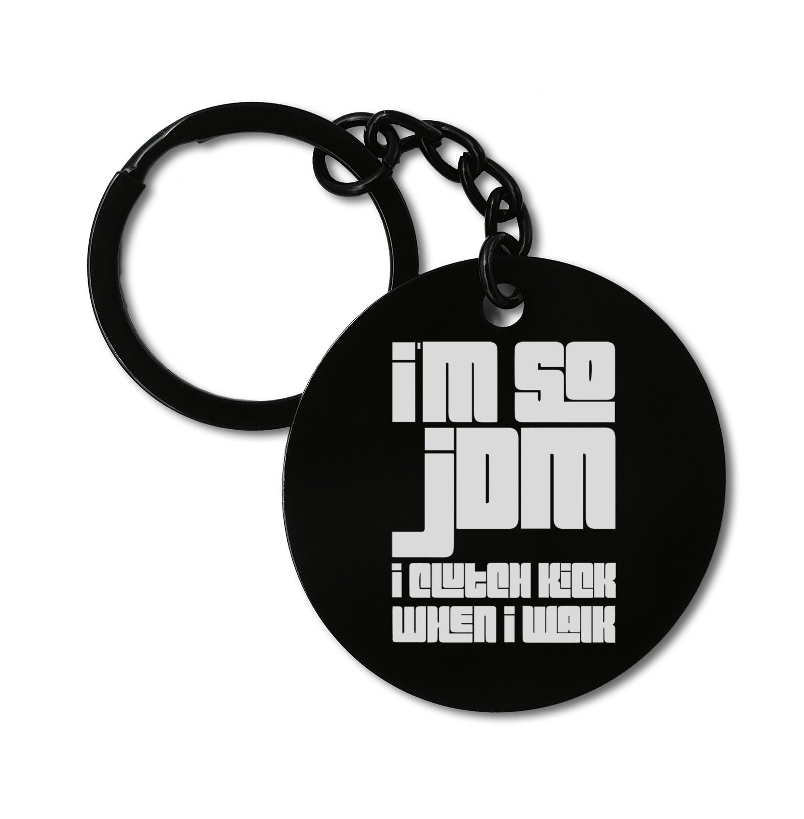 0294 I'm So JDM I Clutch Kick When I Wal Car Auto Graviruotas metalinis pakabukas su pasirenkamu užkabinimu