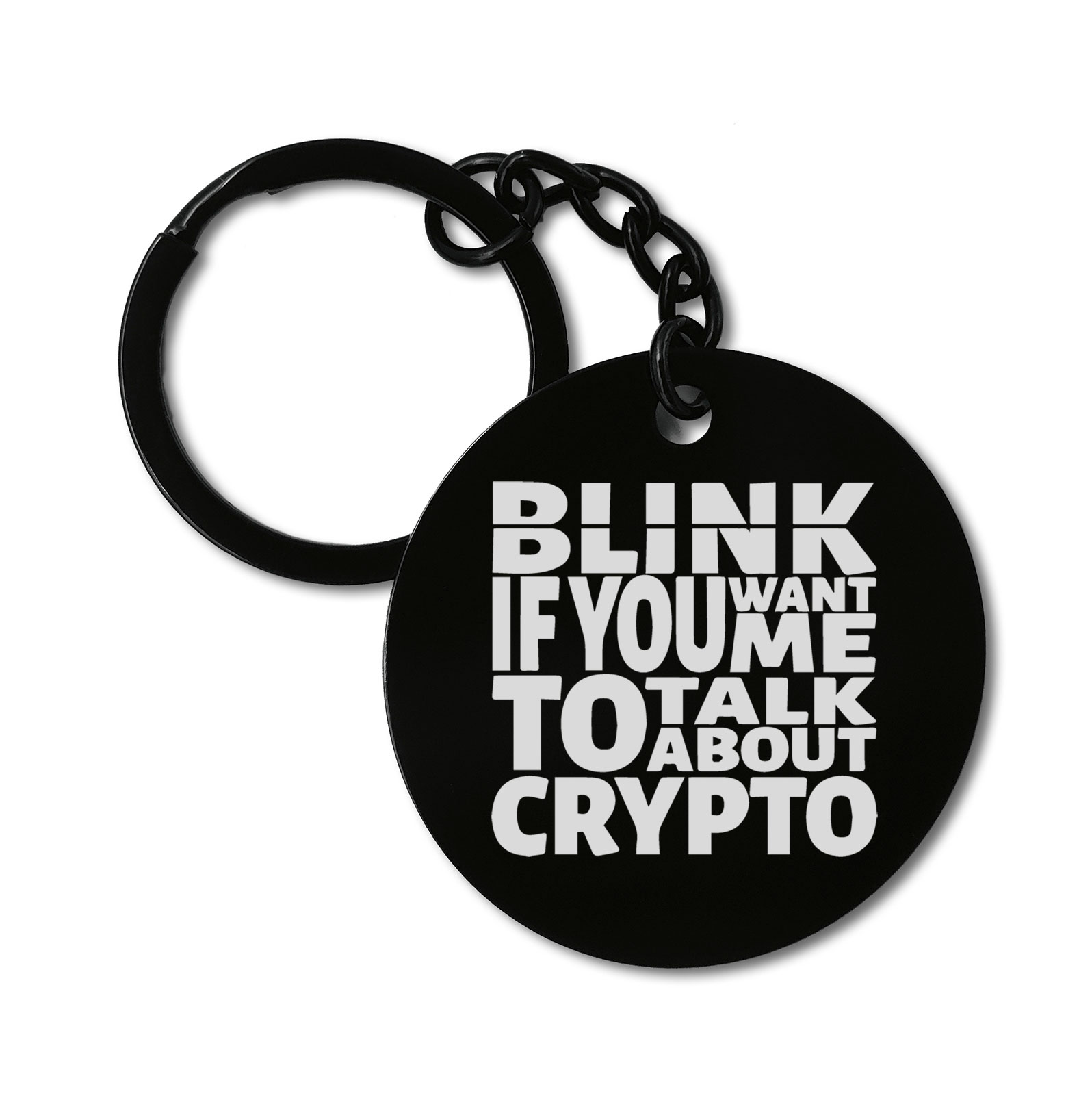 0475 Blink if You Want Me to Talk about Crypto Graviruotas metalinis pakabukas su pasirenkamu užkabinimu