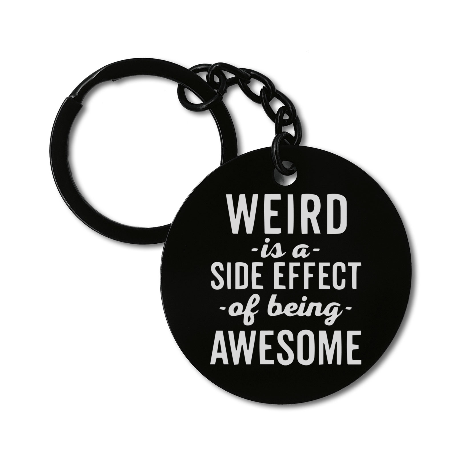 Weird Is A Side Effect Of Being Awesome Graviruotas metalinis pakabukas su pasirenkamu užkabinimu