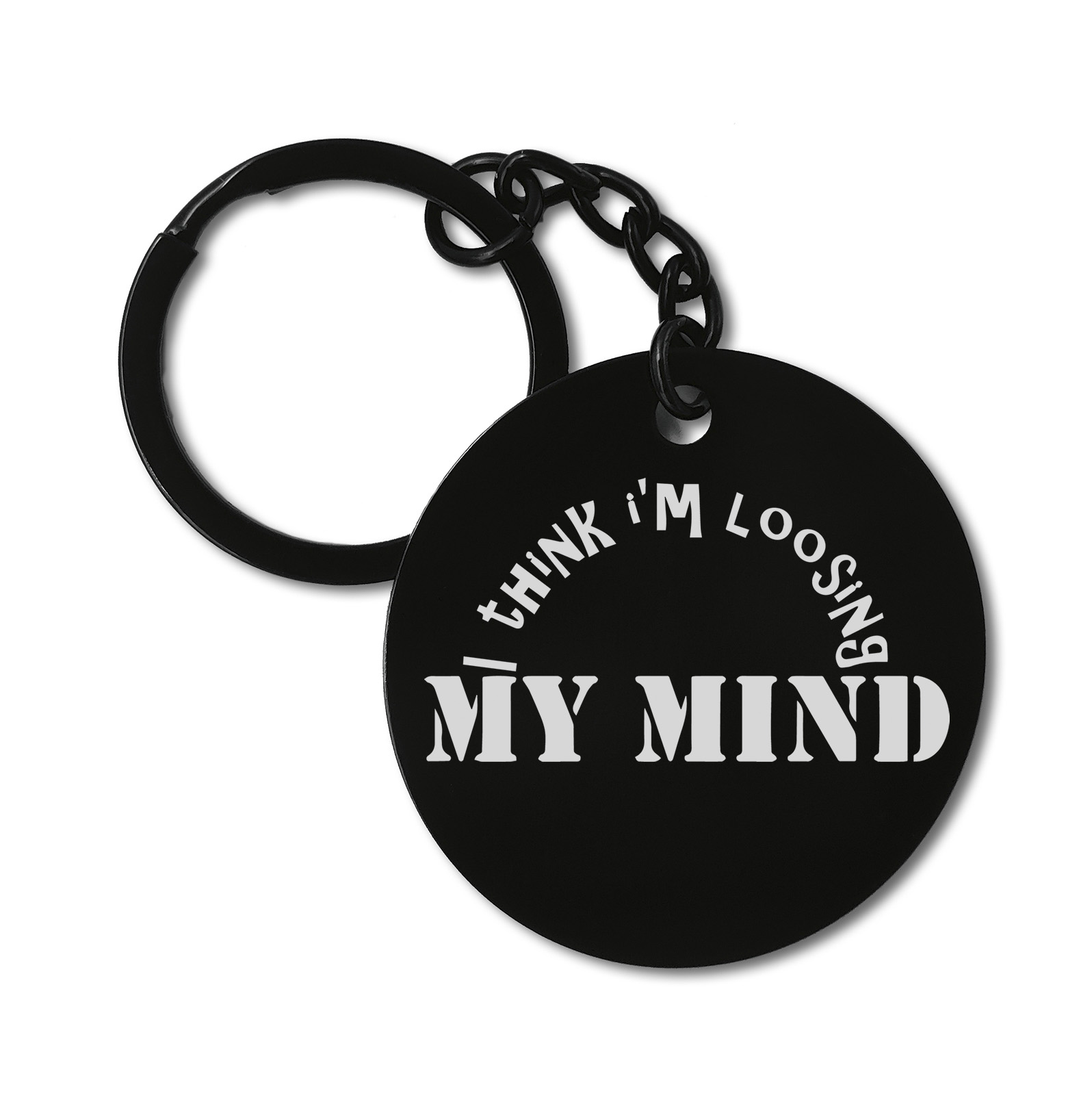 1153 I Think I'm Loosing My Mind Graviruotas metalinis pakabukas su pasirenkamu užkabinimu