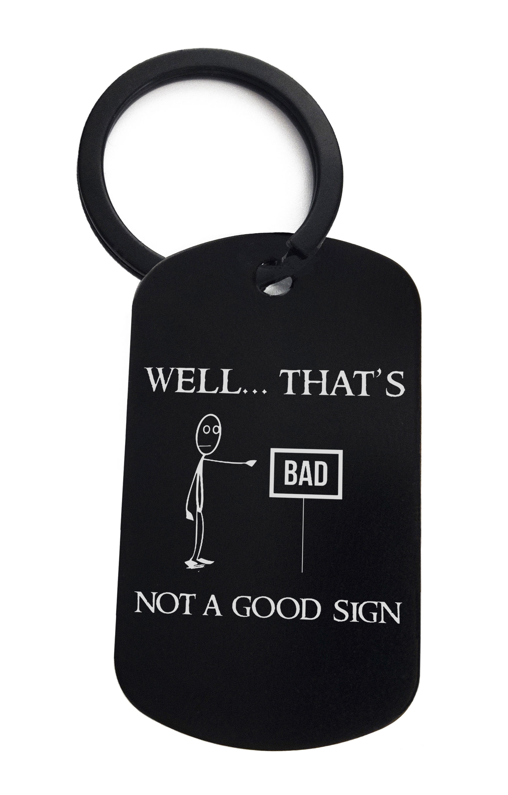 Well That's Not A Good Sign Funny Quotes