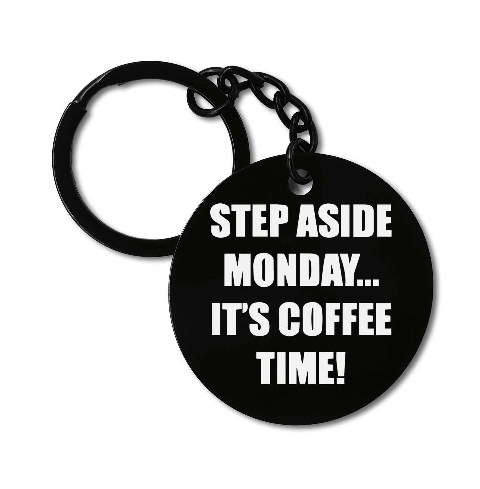 Step Aside Monday It's Coffee Time Hilarious Meme Graviruotas metalinis pakabukas su pasirenkamu užkabinimu