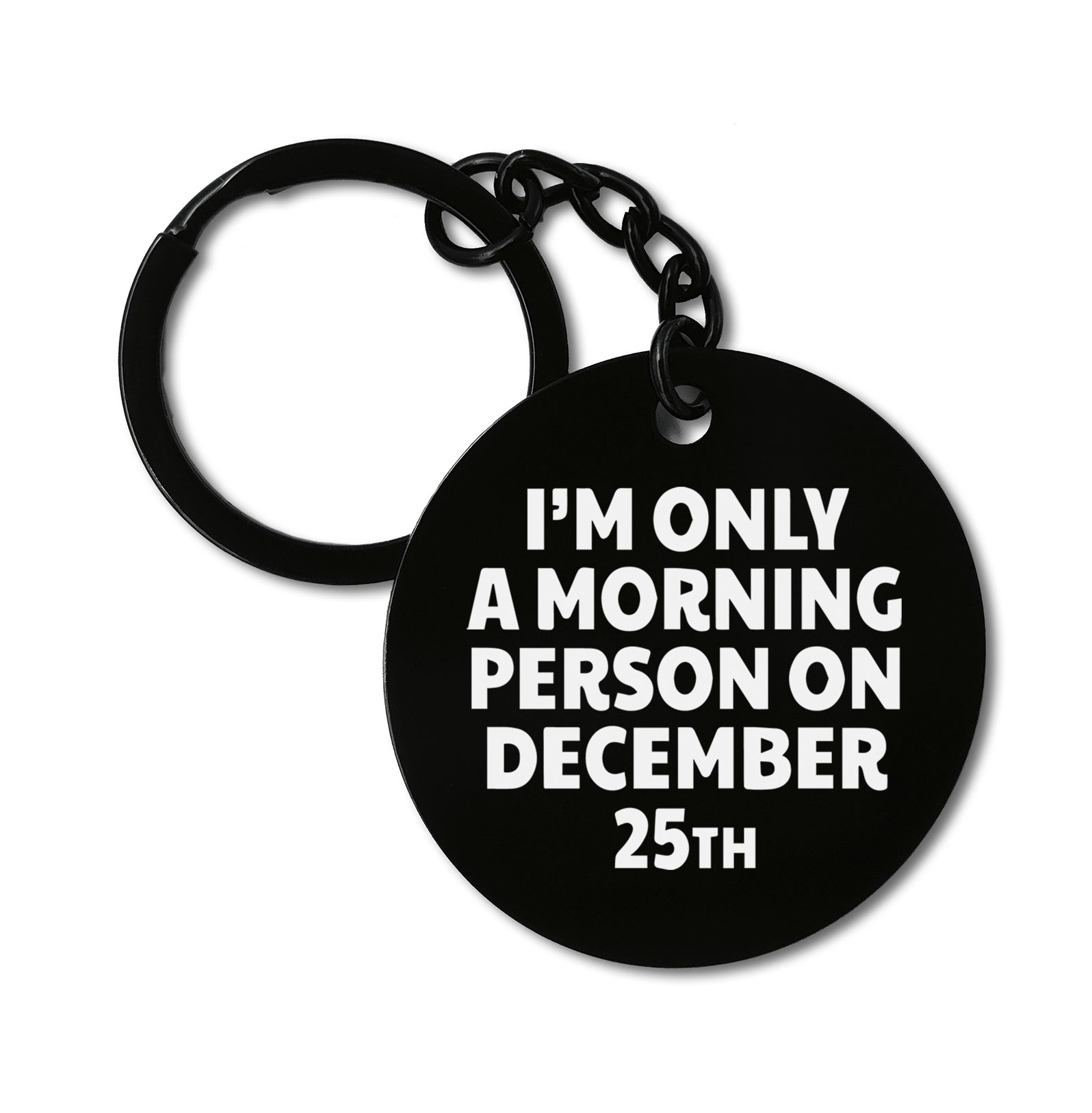I'm Only A Morning Person On December 25th Christmas Graviruotas metalinis pakabukas su pasirenkamu užkabinimu