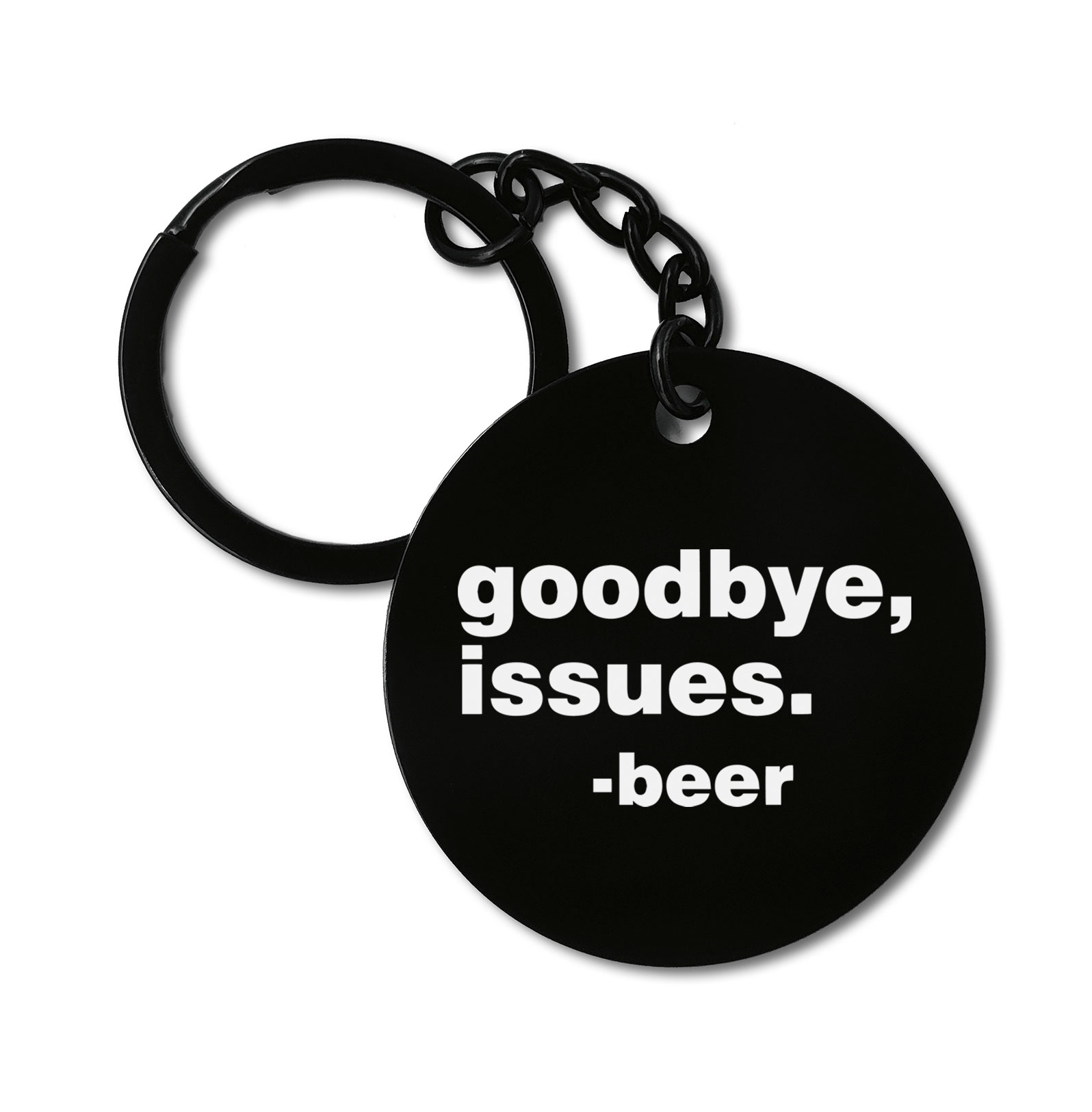 Goodbye Issues Beer Meme Graviruotas metalinis pakabukas su pasirenkamu užkabinimu