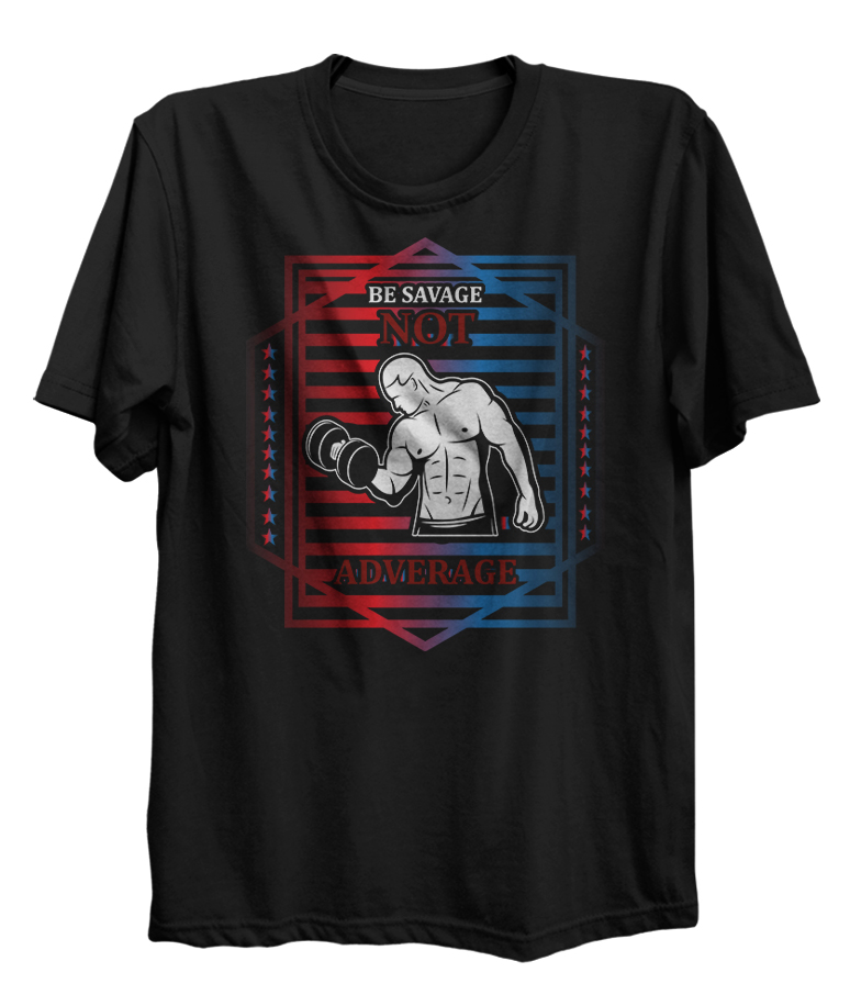 Be Savage not Average Fitness Motivation Bodybuilding