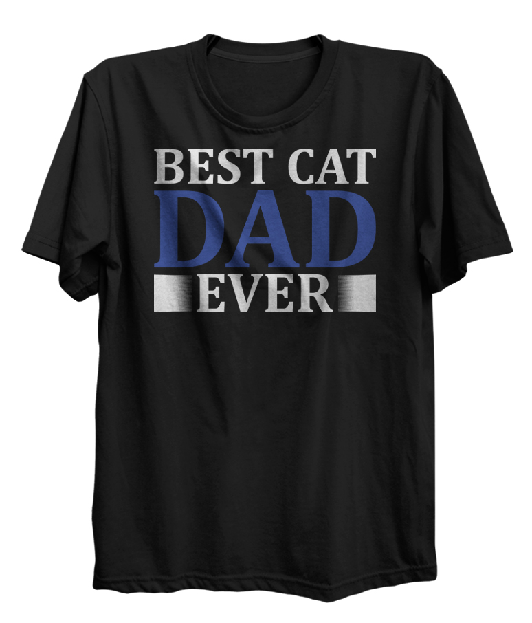 Best Cat Dad Ever Life Style